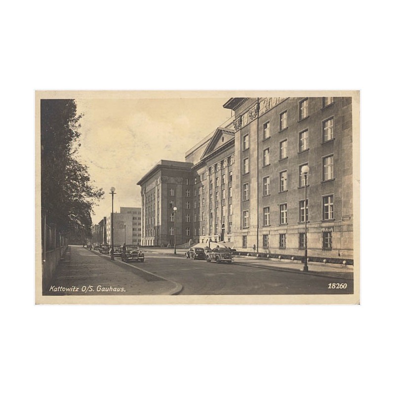 Kattowitz O/S. Gauhaus. 18260
