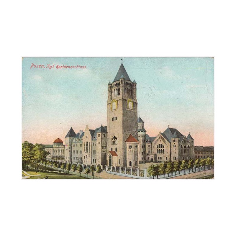 Posen. Kgl. Rezidenzschloss