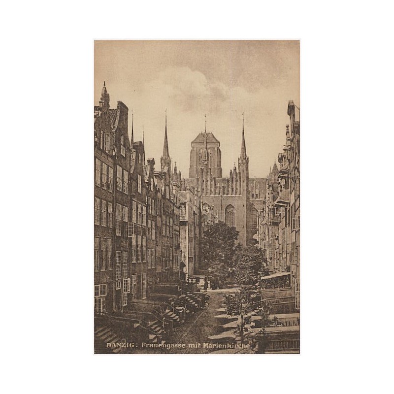 Danzig. Frauengasse mit Marienkirche