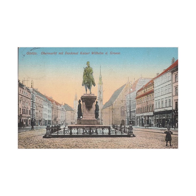 Görlitz. Obermarkt mit Denkmal Kaiser Wilhelm d. Grosse