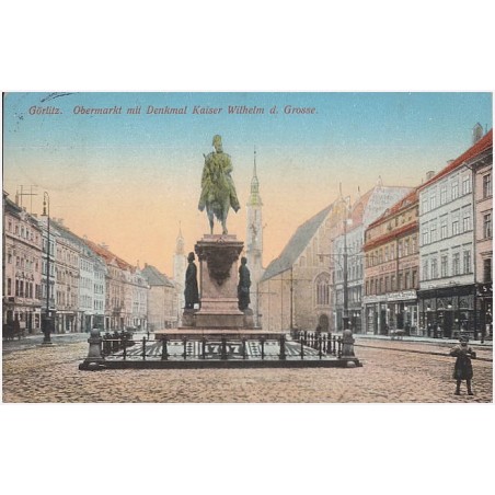 Görlitz. Obermarkt mit Denkmal Kaiser Wilhelm d. Grosse