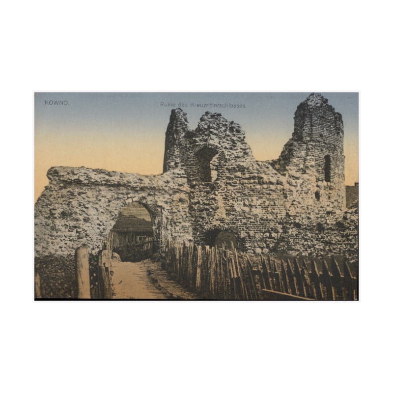 Kowno. Ruine des Kreuzritterschlosses. [Ruiny zamku krzyżackiego]
