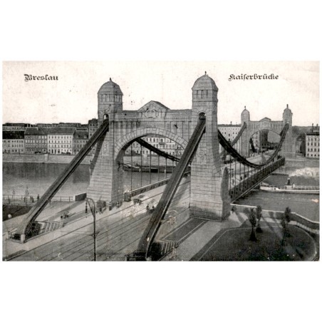 Breslau. Kaiserbrücke