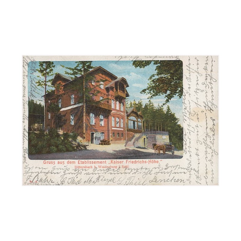 Gruss aus dem Etablissement "Kaiser Friedrich-Höhe". Dittersbach b. Waldenburg i. Schl