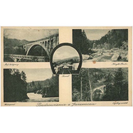Pozdrowienie z Jaremcza. Most kolejowy. Koryto Prutu. Tunel. Wodospad. Ogólny widok