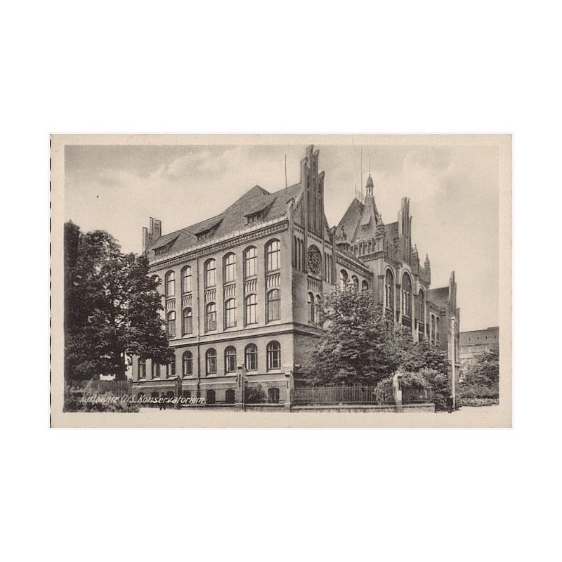 Kattowitz O/S. Konservatorium