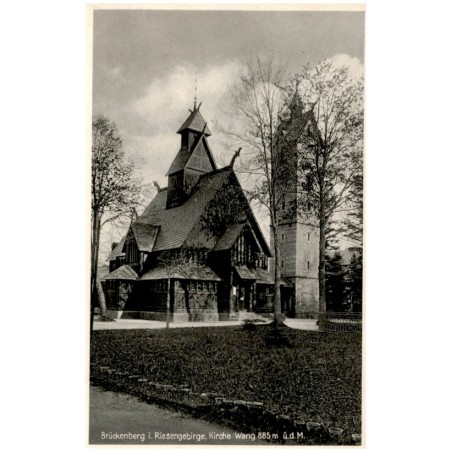 Brückenberg i. Riesengebirge. Kirche Wang 885 m ü. d. M. / Rewers: Die Berkirche Wang [...]