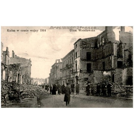 Kalisz w czasie wojny 1914. Ulica Wrocławska
