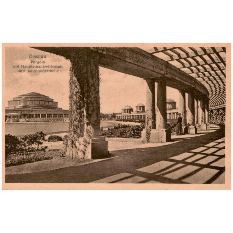 Breslau. Pergola mit Hauptschankwirtschaft und Jahhunderthalle