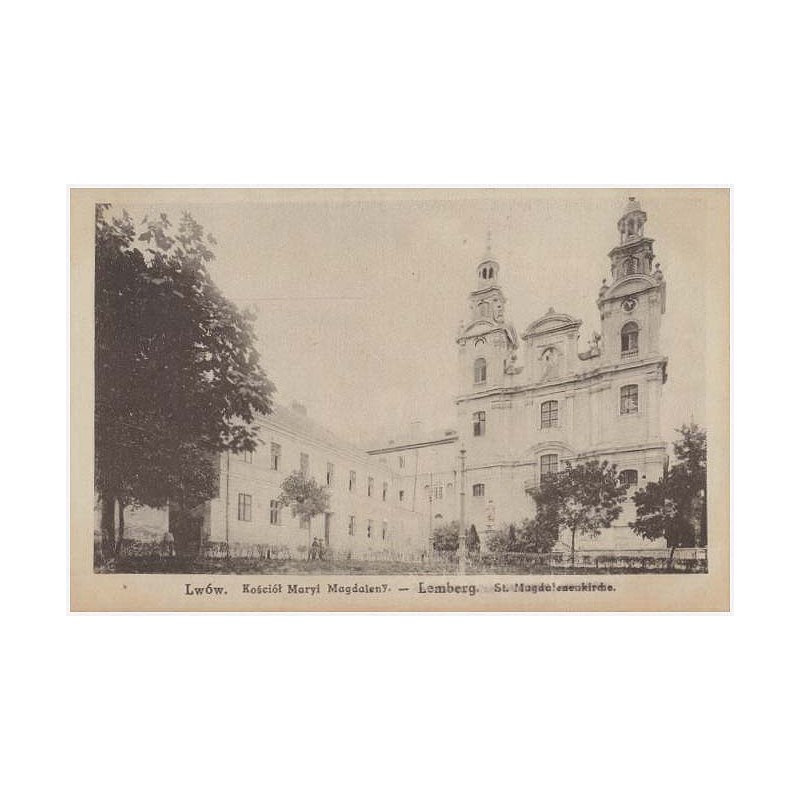 Lwów. Kościół Maryi Magdaleny. - Lemberg. St. Magdalenkirche