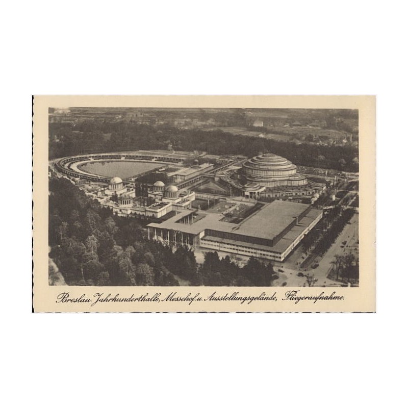 Breslau. Jahrhunderthalle, Messehof u. Ausstellugsgelände, Fliegeraufnahme