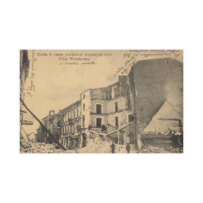 Kalisz w czasie rozruchów wojennych 1914. Ulica Wrocławska