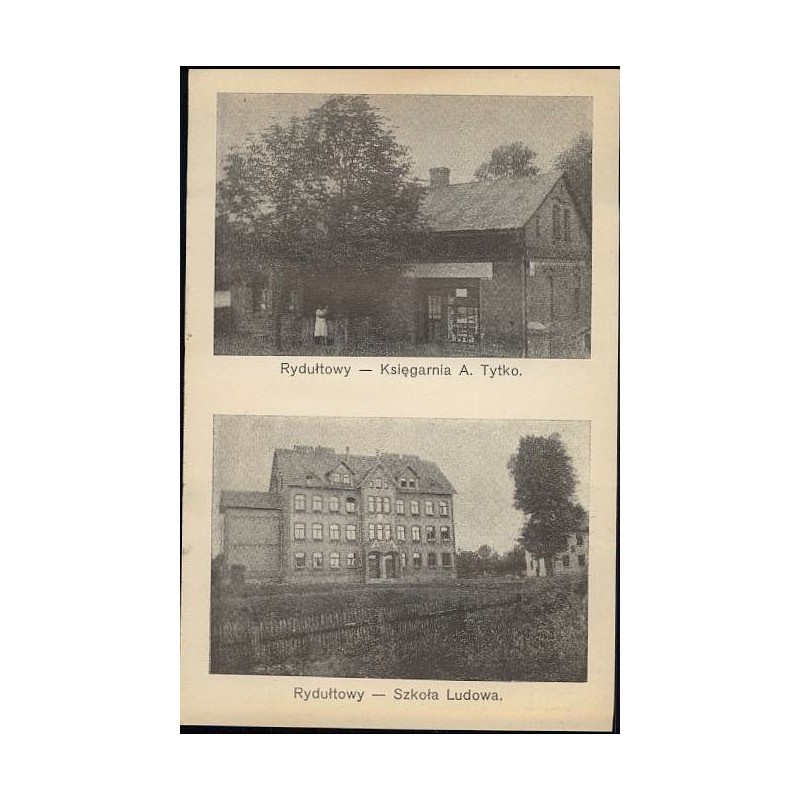 Rydułtowy - Księgarnia A. Tytko. Rydułtowy - Szkoła Ludowa.