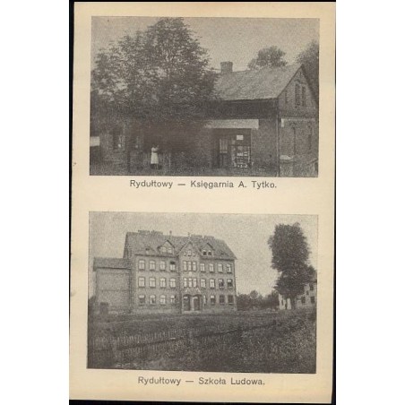 Rydułtowy - Księgarnia A. Tytko. Rydułtowy - Szkoła Ludowa.