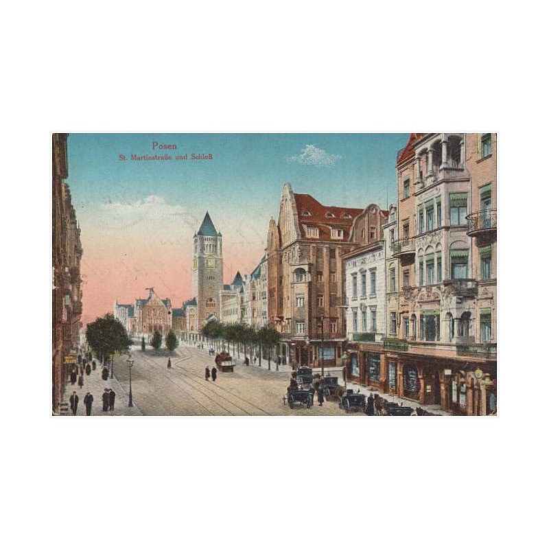 Posen. St. Martinstraβe und Schloβ