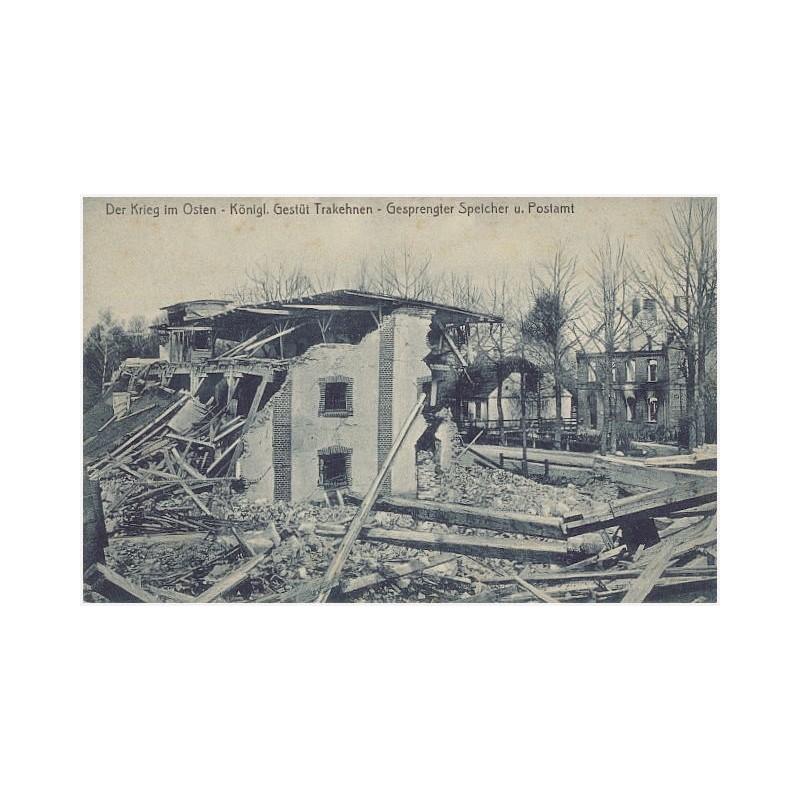 Der Krieg im Osten - Königl. Gestüt Trakehnen - Gesprengter Speicher u. Postamt