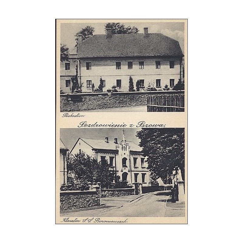 Pozdrowienie z Pszowa. Probostwo. Klasztor S. S. Boromeuszek.