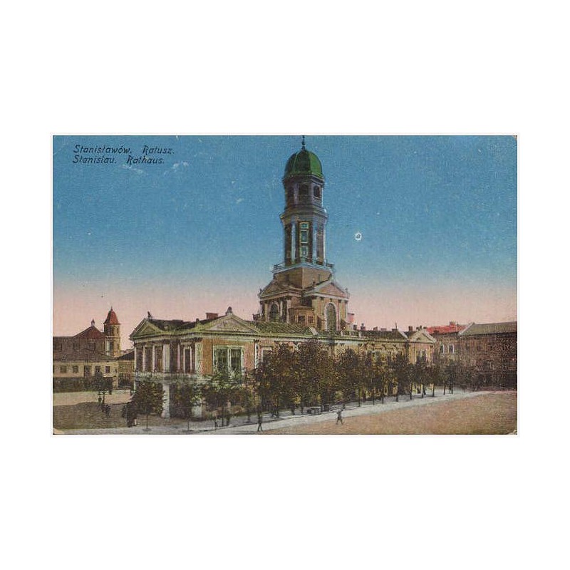 Stanisławów. Ratusz. Stanislau. Rathaus
