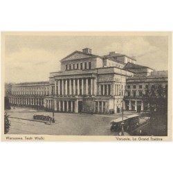 Warszawa. Teatr Wielki. Varsovie. Le Grand Théâtre