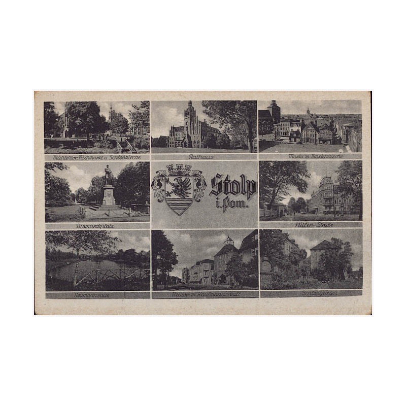 Stolp i. Pom. Mühlentor, Fischmarkt u. Schloßkirche. Bismarckplatz. Neumannsaue. Rathaus. Neutor m. Kaufmannnsvall. . Markt m. M
