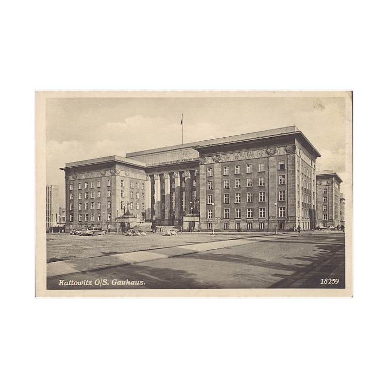 Kattowitz O/S. Gauhaus. 18259