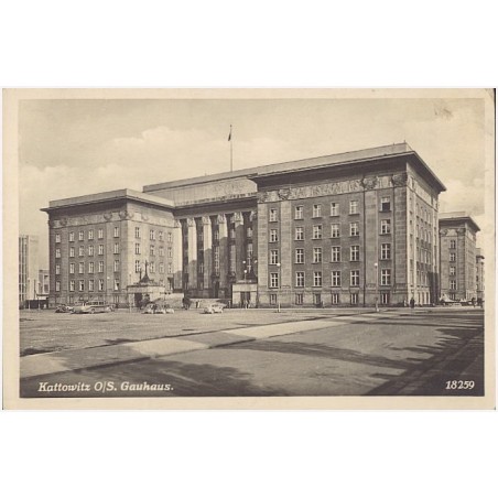 Kattowitz O/S. Gauhaus. 18259