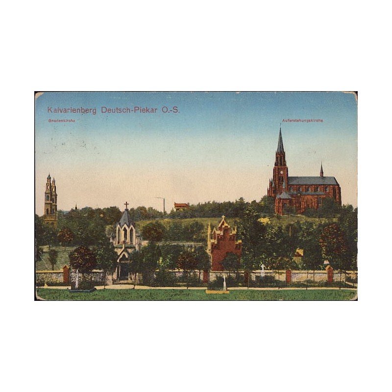 Kalvarienberg Deutsch-Piekar O.-S. Gnadenkirche. Auferstehungskirche. Deutsch-Piekar O.-S. / Rewers: Deutsch-Piekar O.-S.