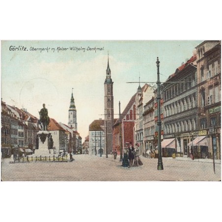 Görlitz. Obermarkt m. Kaiser Wilhelm-Denkmal