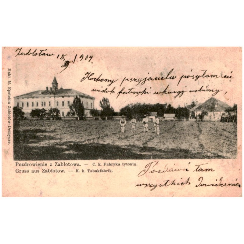 Pozdrowienie z Zabłotowa - C. k. Fabryka tytoniu. Gruss aus Zabłotow. - K. k. Tabakfabrik.