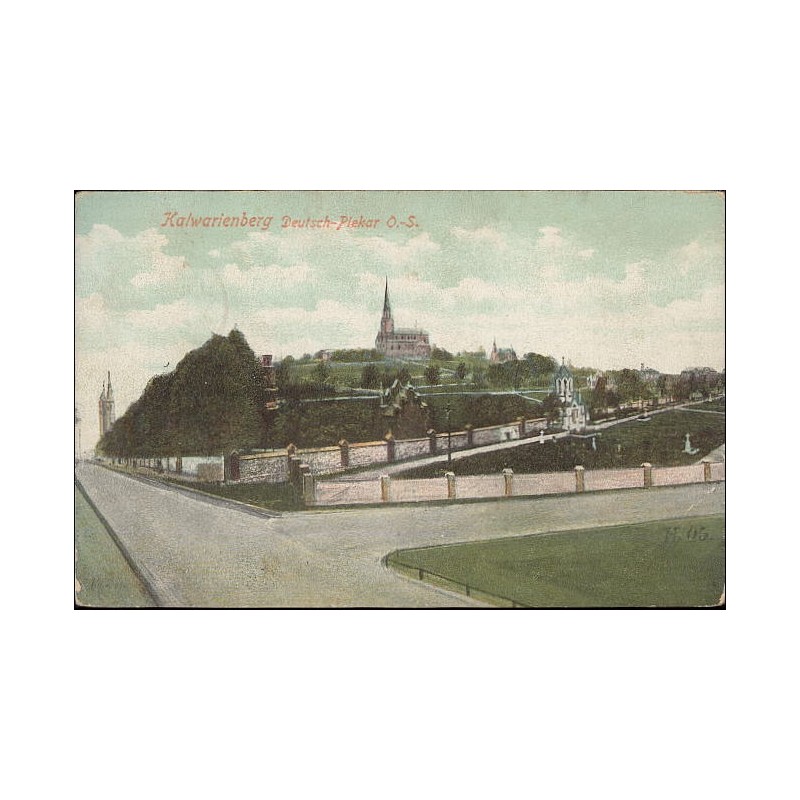 Kalvarienberg Deutsch-Piekar O.-S. H. 05.