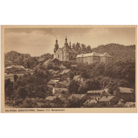 Kalwarja Zebrzydowska. Klasztor O.O. Bernardynów.
