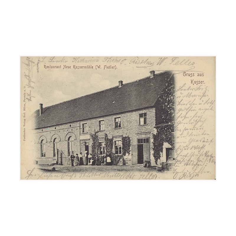 Gruss aus Kusser. Restaurant Neue Kussermühle (W. Fiedler)