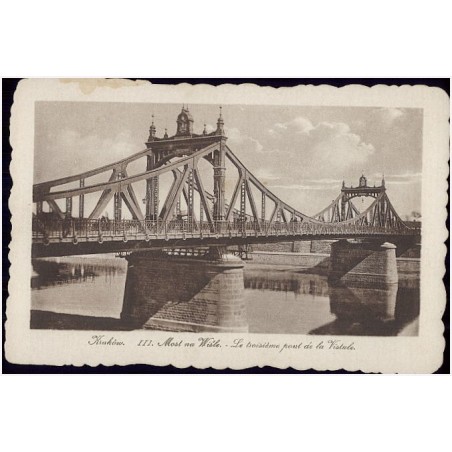 Kraków. III. Most na Wiśle. - Le troisiéme pont de la Vistule
