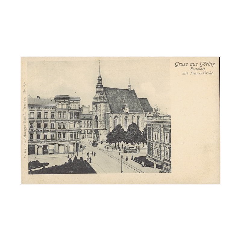 Gruss aus Görlitz. Postplatz mit Frauenkirche
