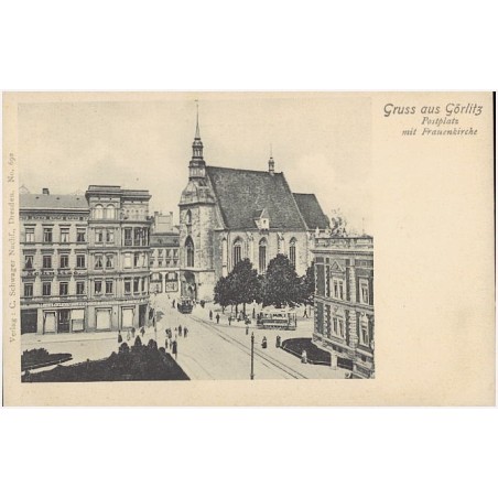 Gruss aus Görlitz. Postplatz mit Frauenkirche