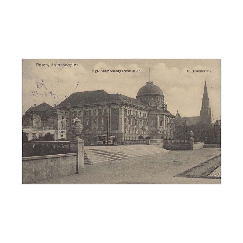 Posen, Am Theaterplatz. Kgl. Ansiedelungskommission. St. Paulkirche