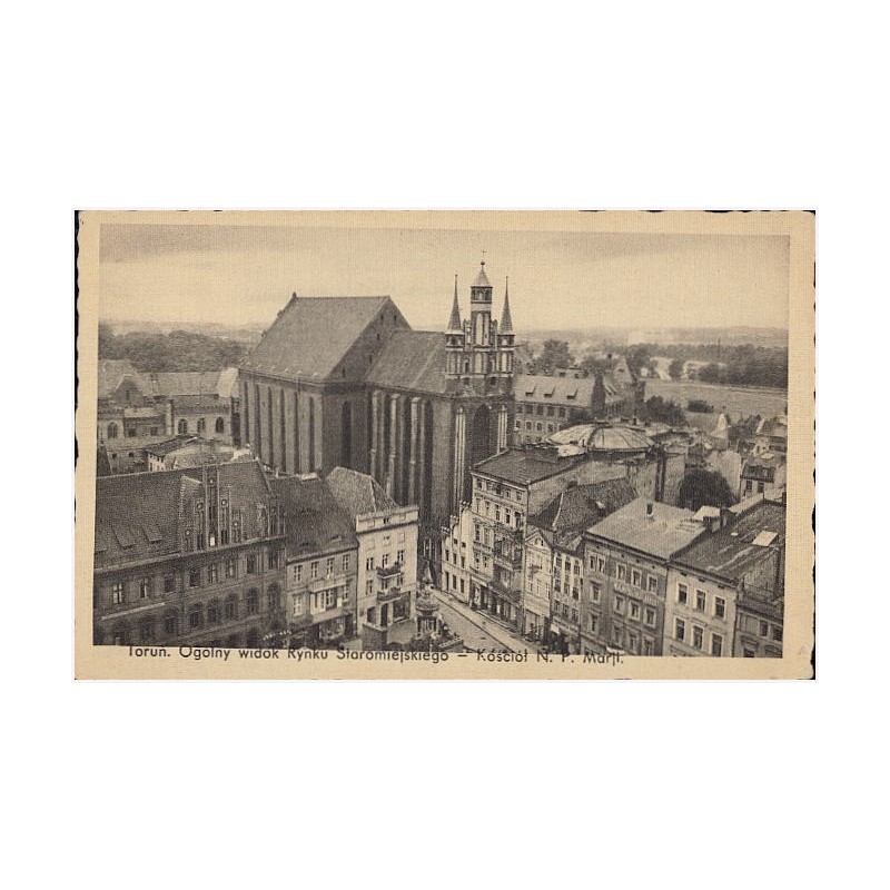 Toruń. Ogólny widok Rynku Staromiejskiego - Kościół N. P. Marji