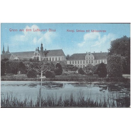 Gruss aus dem Luftkurort Oliva. Königl. Schloss mit Schlosskirche