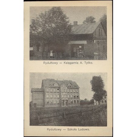 Rydułtowy - Księgarnia A. Tytko. Rydułtowy - Szkoła Ludowa.
