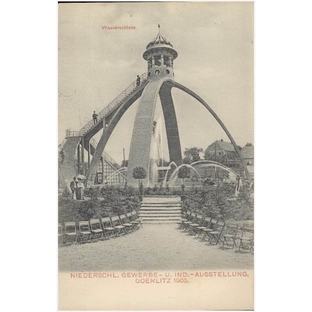 Niederschl. Gewerbe- u. Ind.- Ausstellung, Goerlitz 1905. Wasserschloss. Amtliche Postkarte [...]