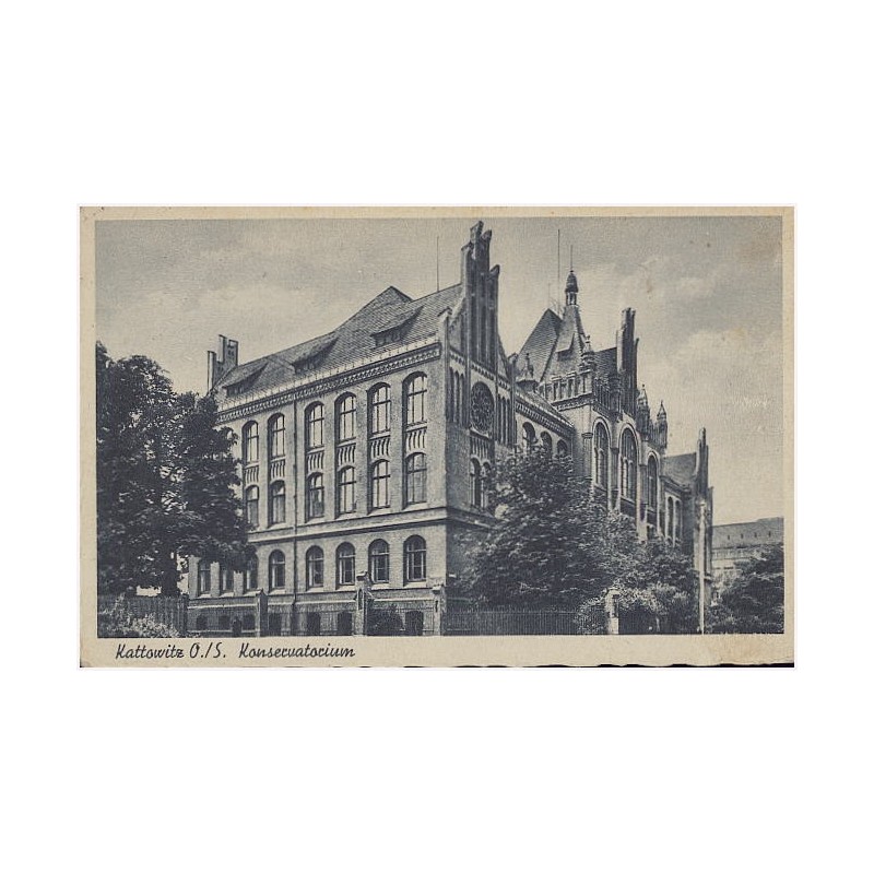 Kattowitz O/S. Konservatorium