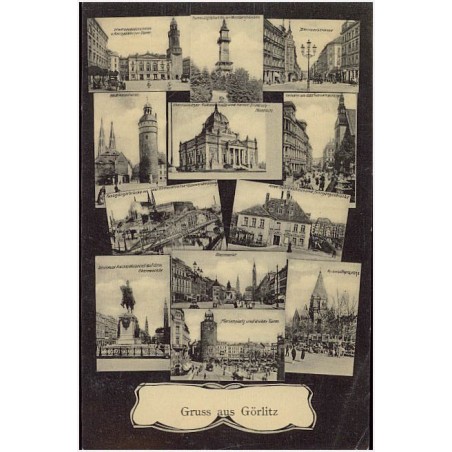 Gruss aus Görlitz. Gewerbeverinshaus u. Reichenbacher Turm. Aussichtsturm des Weinberghauses. Berlinerstrasse. Am Nicolasturm. O