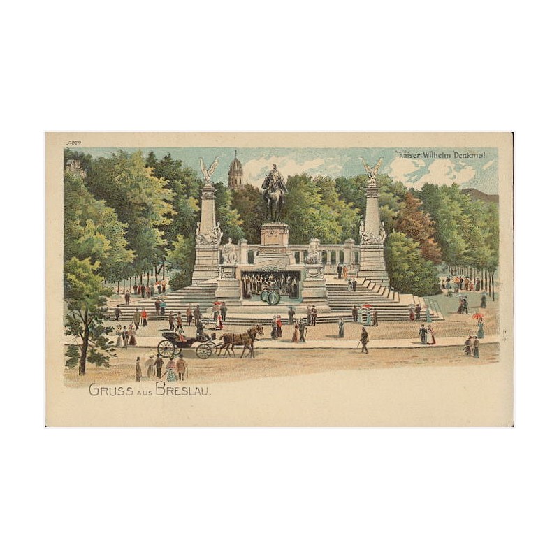 Gruss aus Breslau. Kaiser Wilhelm Denkmal
