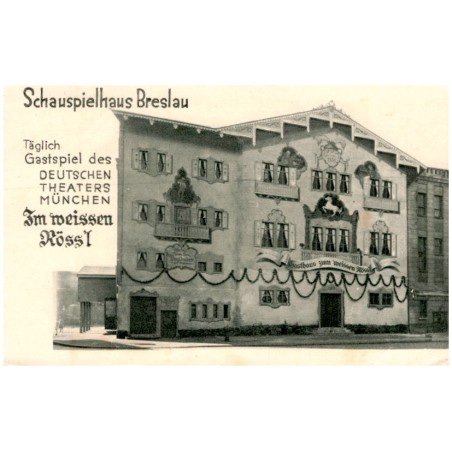 Schauspielhaus Breslau. Täglich Gastspiel des Deutschen Theaters München. Im weissen Röss'l
