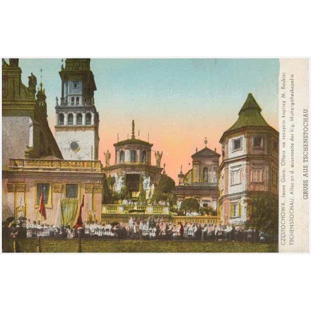 Częstochowa. Jasna Góra. Ołtarz na szczycie kaplicy M. Boskiej. Tschenstochau. Altar an d. ausenseite der hlg. Muttergotteskapel