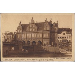 14. Gdańsk. Zielona Brama, dawna rezydencja królów polskich. Fot. Rom. Wyrobek, Gdańsk