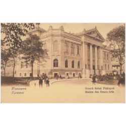 Warszawa. Gmach Sztuk Pięknych. Varsovie. Maison des Beaux-Arts
