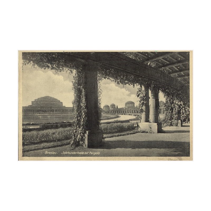 Breslau. Jahrhunderthalle mit Pergola