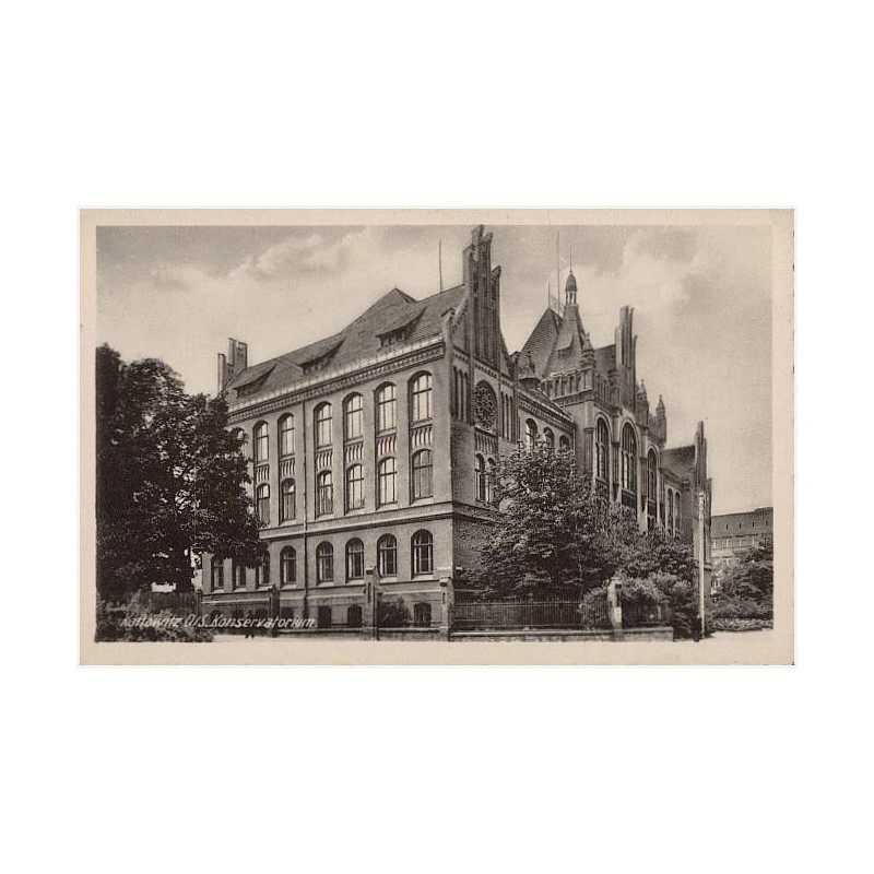Kattowitz O/S. Konservatorium