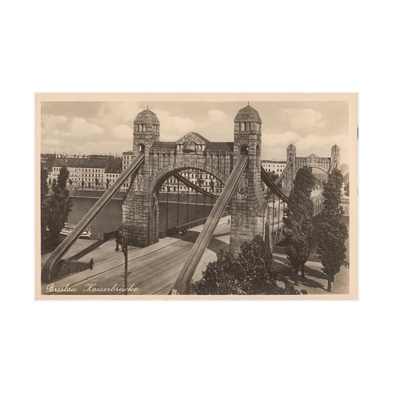 Breslau. Kaiserbrücke